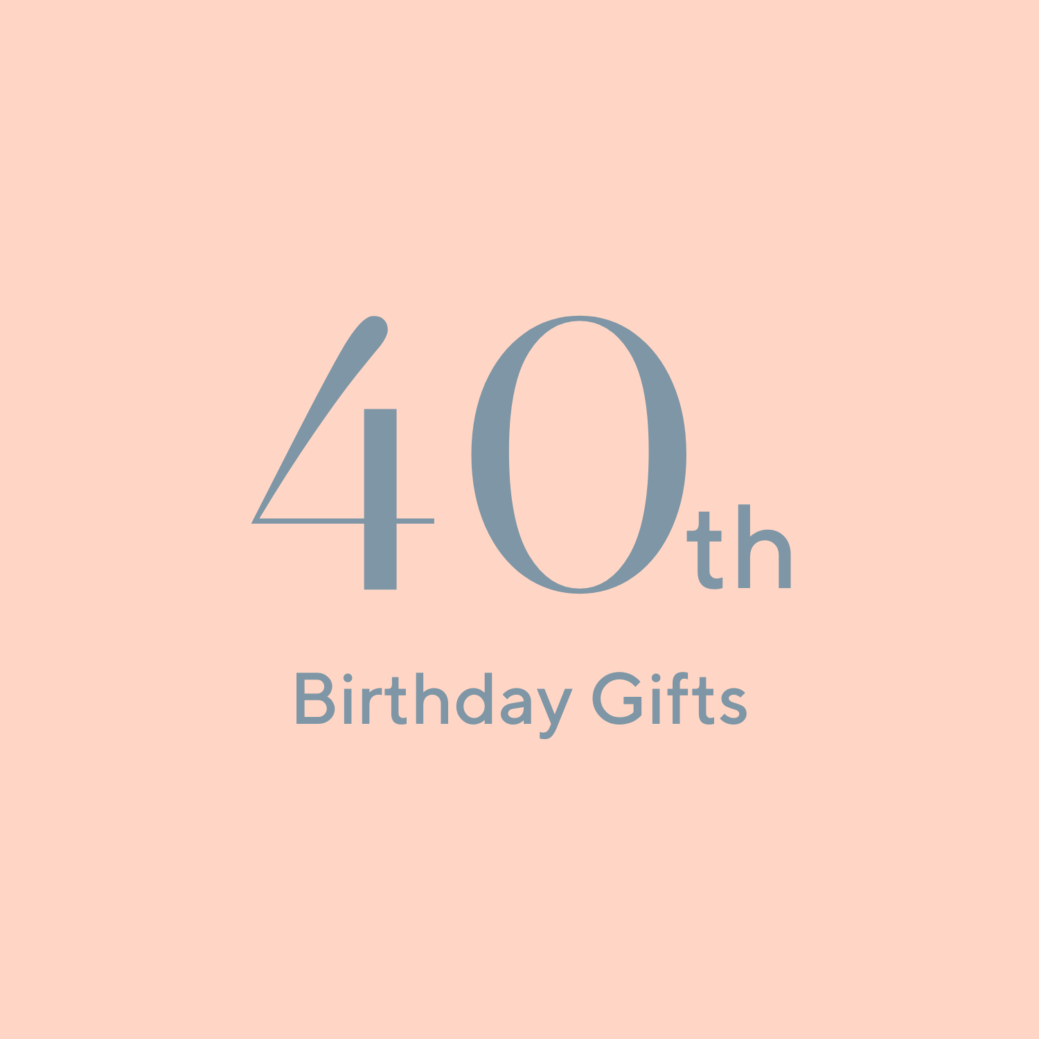 40th Birthday Gifts