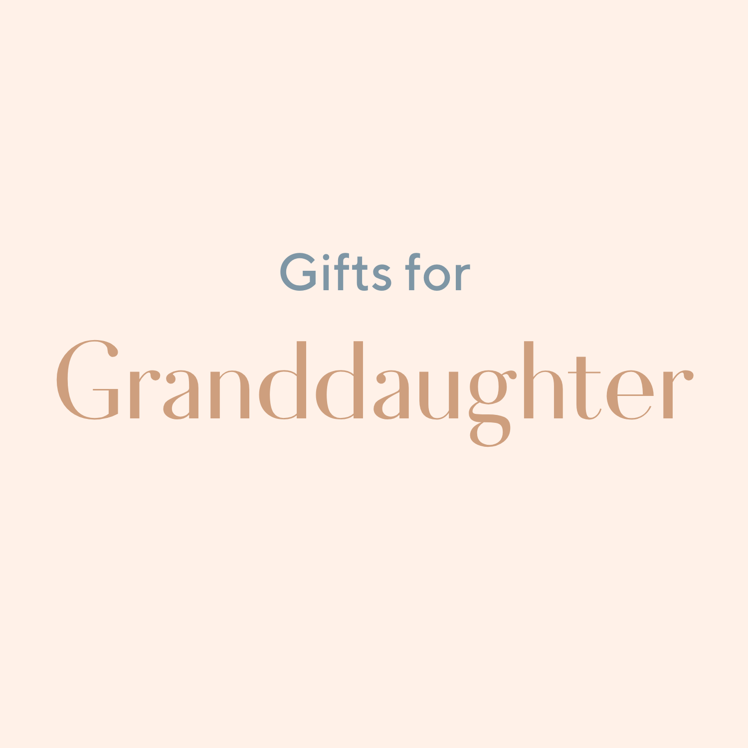 Gifts for Granddaughter