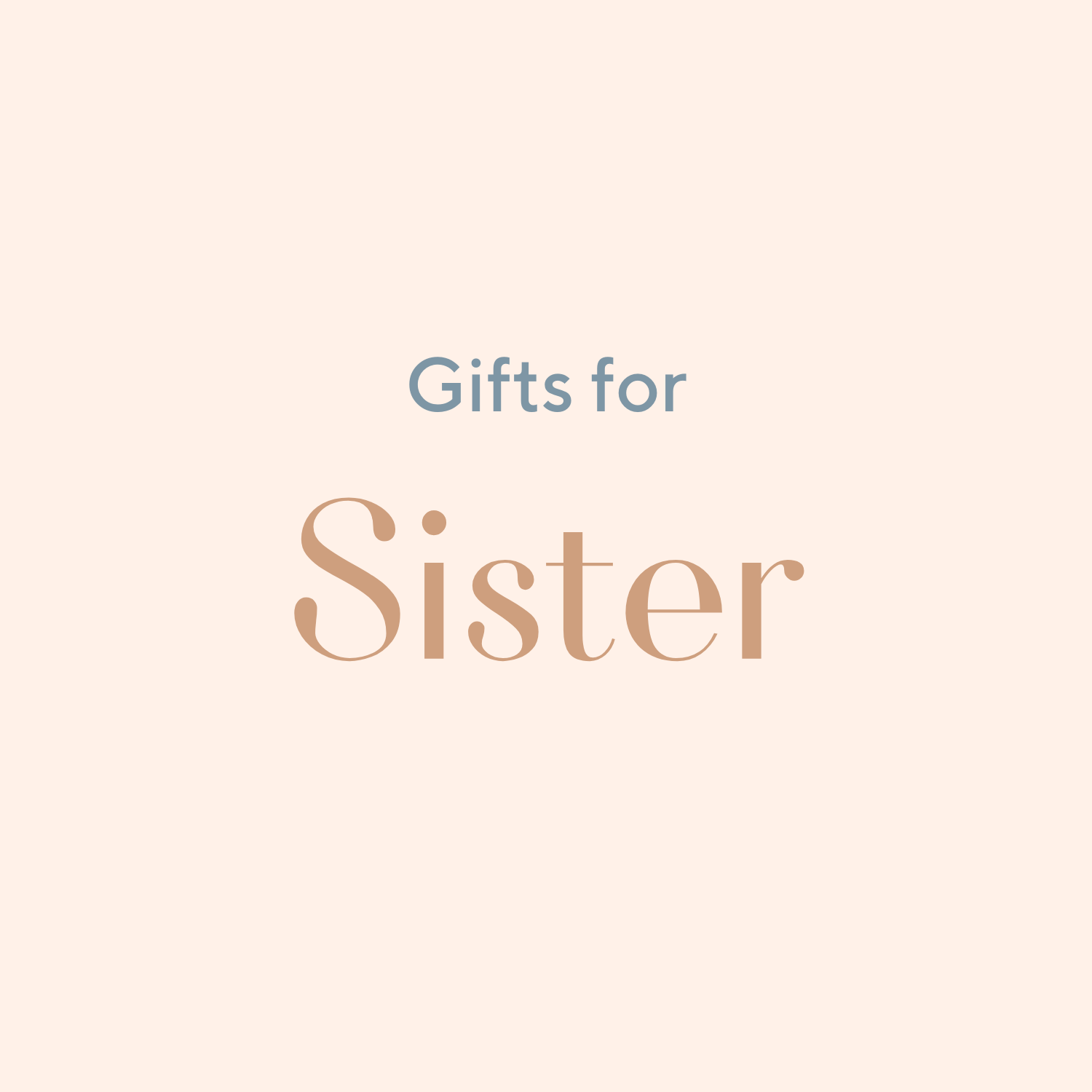 Gifts for sister