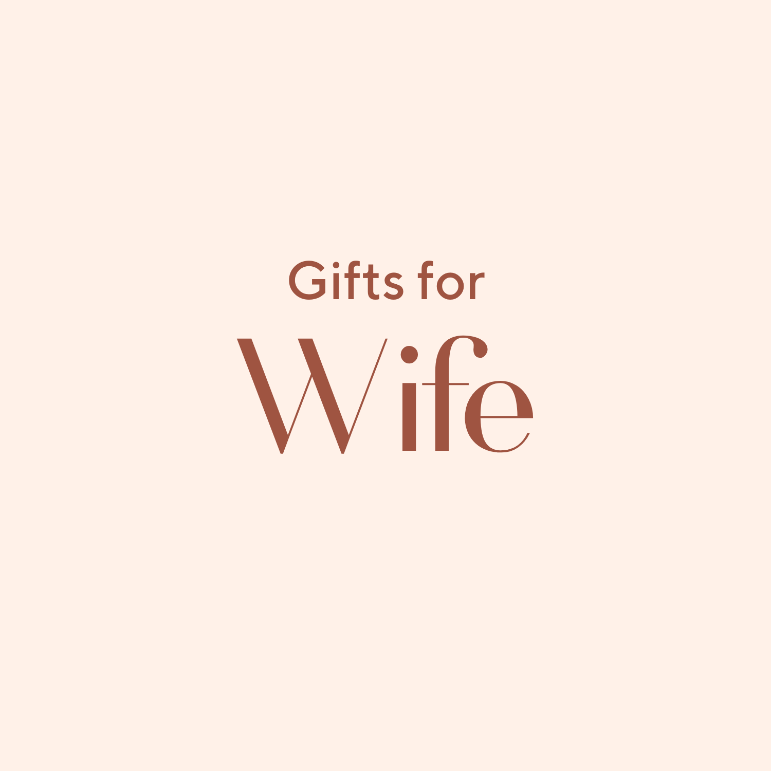Gifts for wife