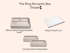 The Ring Romantic Box (Taupe)